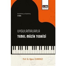 UYGULAMALI TEMEL MÜZİK BILGILERI - AYNUR ELHANKIZI