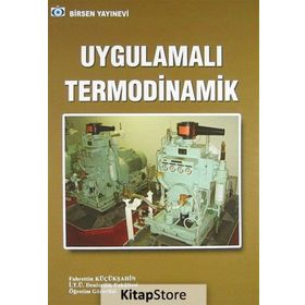 UYGULAMALI TERMODINAMIK - FAHRETTIN KÜÇÜKŞAHIN