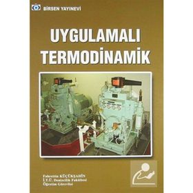 UYGULAMALI TERMODINAMIK - FAHRETTIN KÜÇÜKŞAHIN