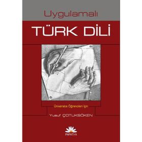 UYGULAMALI TÜRK DILI - YUSUF ÇOTUKSÖKEN
