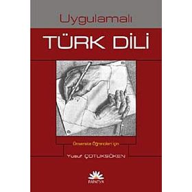 UYGULAMALI TÜRK DILI - YUSUF ÇOTUKSÖKEN
