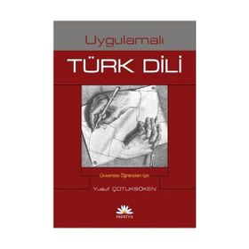 UYGULAMALI TÜRK DILI - YUSUF ÇOTUKSÖKEN