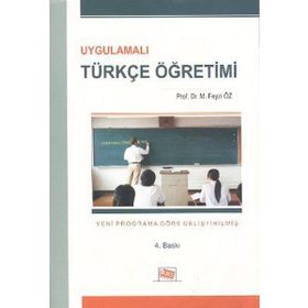 Uygulamalı Türkçe Öğretimi - M. Feyzi Öz