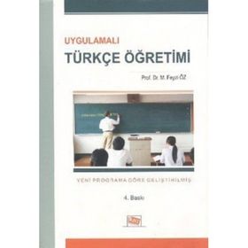 Uygulamalı Türkçe Öğretimi - M. Feyzi Öz