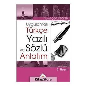 UYGULAMALI TÜRKÇE YAZILI VE SÖZLÜ ANLATIM - YUSUF ÇOTUKSÖKEN