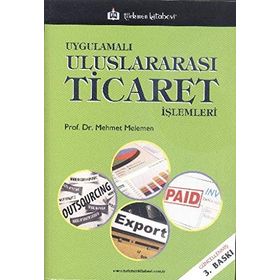 Uygulamalı Uluslararası Ticaret İşlemleri - Mehmet Melemen