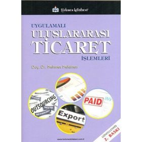 Uygulamalı Uluslararası Ticaret İşlemleri - Mehmet Melemen