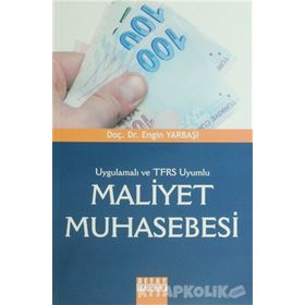 UYGULAMALI VE TFRS UYUMLU MALIYET MUHASEBESI - ENGIN YARBAŞI