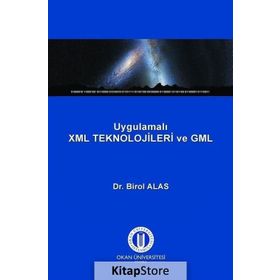 Uygulamalı XML Teknolojileri ve GML - Dr. Birol Alas