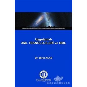 Uygulamalı XML Teknolojileri ve GML - Dr. Birol Alas