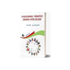 Uygulamalı Yaratıcı Drama Atölyeleri - Sibel Tığlı Gaye Genç Yiğit