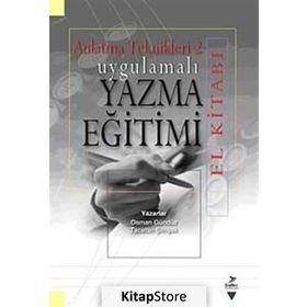 Uygulamalı Yazma Eğitimi El Kitabı - A. Osman Gürbüz Tacettin Şimşek