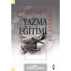 Uygulamalı Yazma Eğitimi El Kitabı - A. Osman Gürbüz Tacettin Şimşek