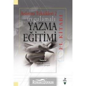 Uygulamalı Yazma Eğitimi El Kitabı - A. Osman Gürbüz Tacettin Şimşek