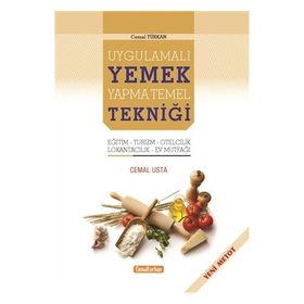 Uygulamalı Yemek Yapma Temel Tekniği - Cemal Türkan