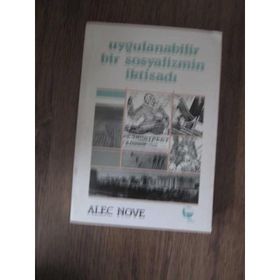 Uygulanabilir Bir Sosyalizmin İktisadı - Alec Nove