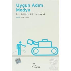 UYGUN ADIM MEDYA BIR BİLİNÇ KÖRLEŞMESİ - İNCİLAY CANGÖZ