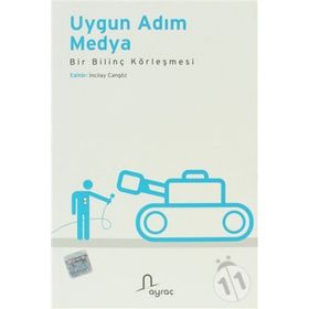 UYGUN ADIM MEDYA BIR BİLİNÇ KÖRLEŞMESİ - İNCİLAY CANGÖZ