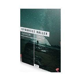 Uygunsuz Haller - Göker Ünlü