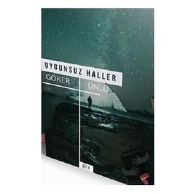 Uygunsuz Haller - Göker Ünlü