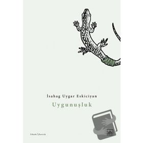 Uygunuşluk - İsahag Uygar Eskiciyan
