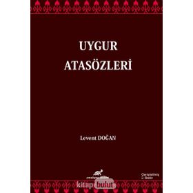 Uygur Atasözleri - Levent Doğan