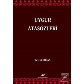 Uygur Atasözleri - Levent Doğan