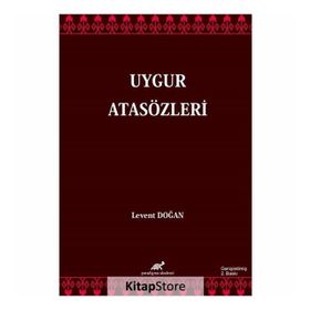 Uygur Atasözleri - Levent Doğan