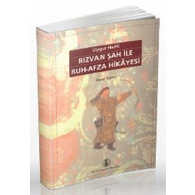 Uygur Harfli Rızvan Şah ile Ruh-Afza Hikayesi - Ceval Kaya