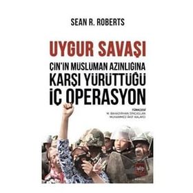 Uygur Savaşı Sean R. Roberts