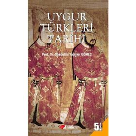 UYGUR TÜRKLERİ TARIHI - SAADETTIN GÖMEÇ