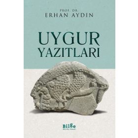 Uygur Yazıtları - Erhan Aydın