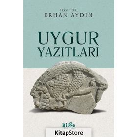 Uygur Yazıtları - Erhan Aydın