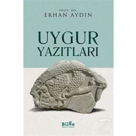 Uygur Yazıtları - Erhan Aydın