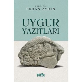 Uygur Yazıtları - Erhan Aydın