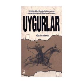 Uygurlar - Hüseyin Tekinoğlu