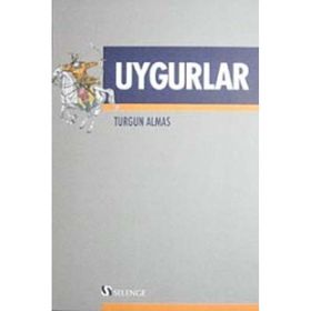 UYGURLAR - TURGUN ALMAS