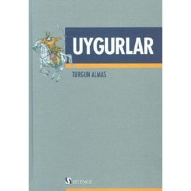 UYGURLAR - TURGUN ALMAS