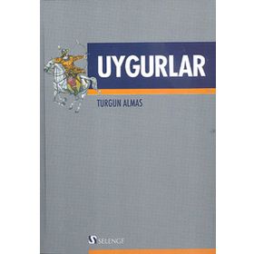 UYGURLAR - TURGUN ALMAS