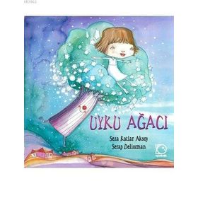 Uyku Ağacı - Seza Kutlar Aksoy
