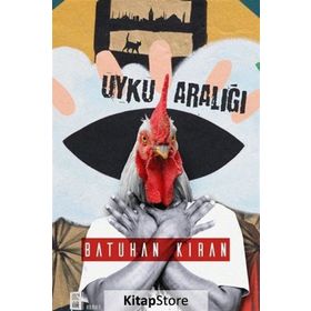 Uyku Aralığı - Batuhan Kıran