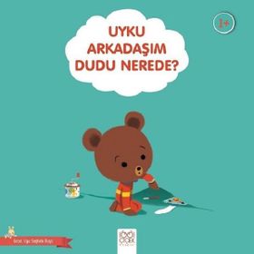Uyku Arkadaşım Dudu Nerede - Güzel Uyu Sağlıklı Büyü - Didier Zanon
