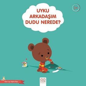 Uyku Arkadaşım Dudu Nerede - Güzel Uyu Sağlıklı Büyü - Didier Zanon