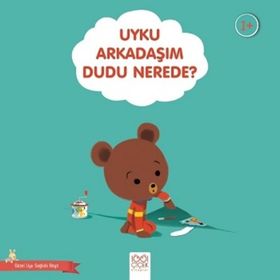Uyku Arkadaşım Dudu Nerede - Güzel Uyu Sağlıklı Büyü - Didier Zanon