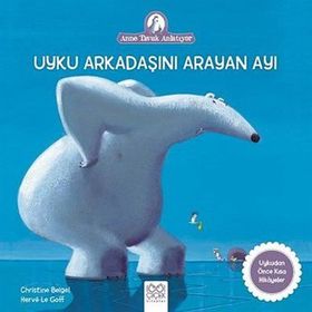 Uyku Arkadaşını Arayan Ayı - Christine Beigel Herve Le Goff