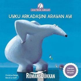 Uyku Arkadaşını Arayan Ayı - Christine Beigel Herve Le Goff