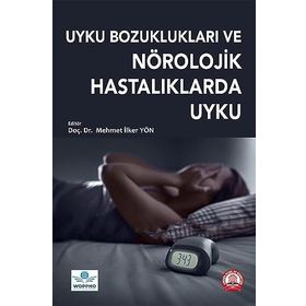 Uyku Bozuklukları ve Nörolojik Hastalarda Uyku - Ankara Nobel Tıp Kitabevi