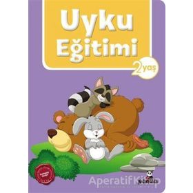 Uyku Eğitimi 2 Yaş - Beyaz Panda Yayınları
