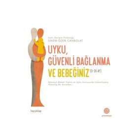 Uyku Güvenli Bağlanma Ve Bebeğiniz - Sinem Özen Canbolat