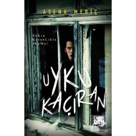Uyku Kaçıran - Asena Meriç